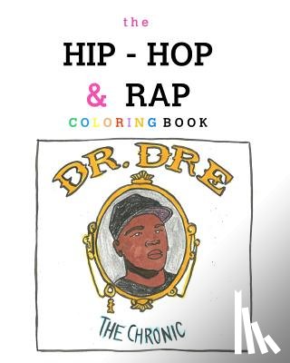 Siefert, Becky - The Hip-Hop and Rap Coloring Book