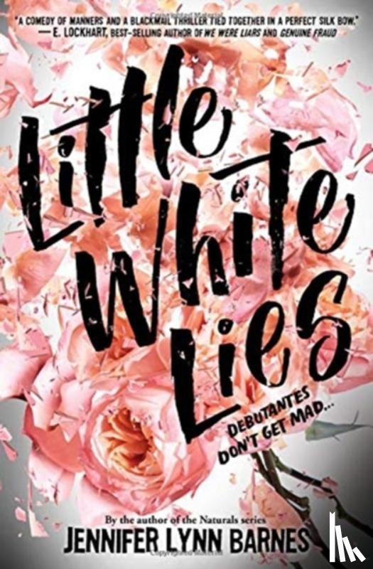 Barnes, Jennifer Lynn - Little White Lies (debutantes, Book One)