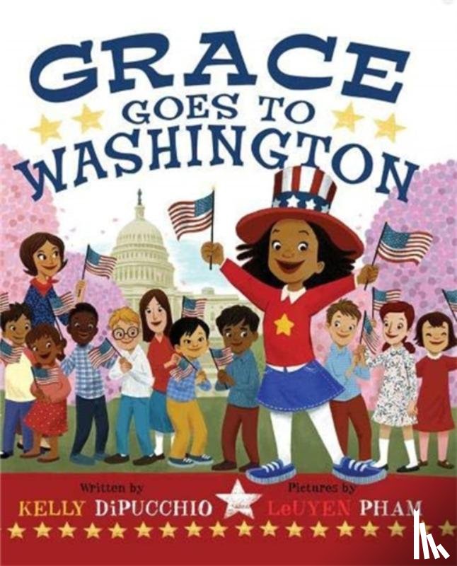 DiPucchio, Kelly - Grace Goes To Washington
