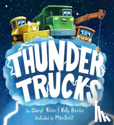Klein, Cheryl (Senior Editor), Beebe, Katy - Thunder Trucks