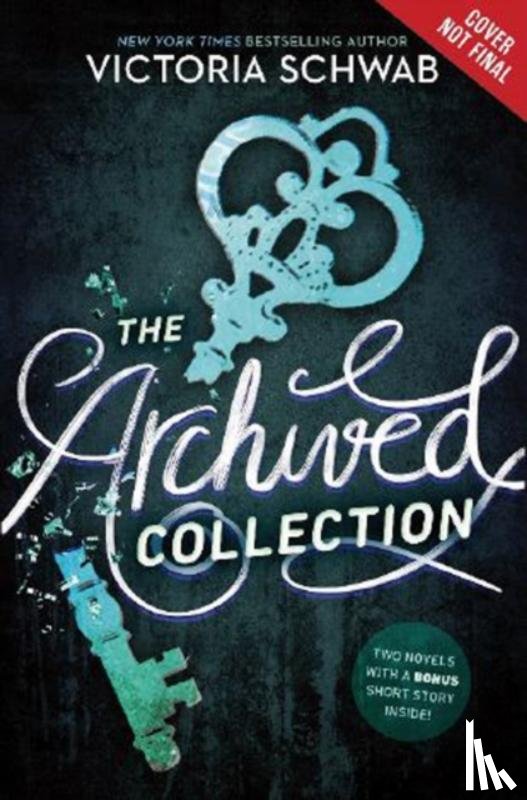 Schwab, Victoria - The Dark Vault: Unlock the Archive