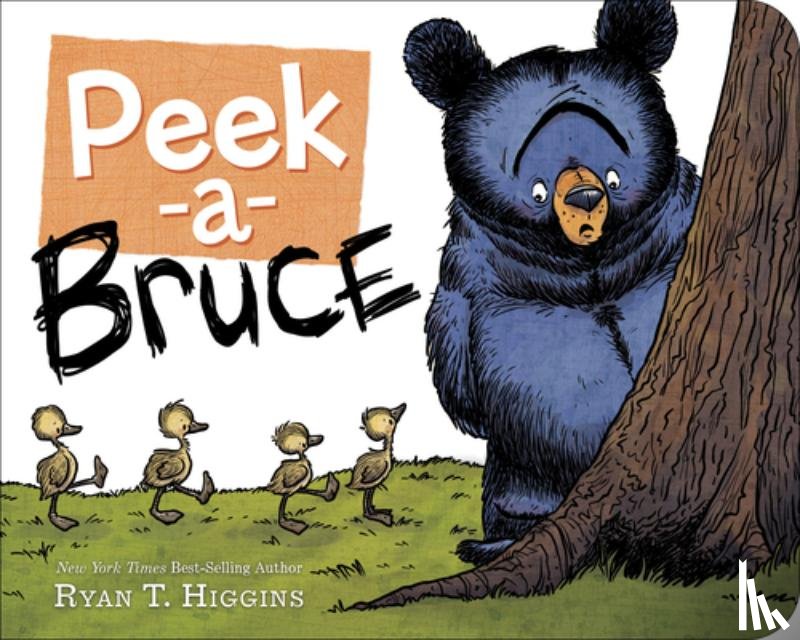 Higgins, Ryan T. - Peek-a-bruce