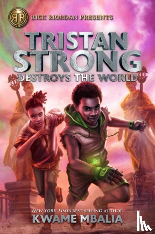 Mbalia, Kwame - Rick Riordan Presents Tristan Strong Destroys The World