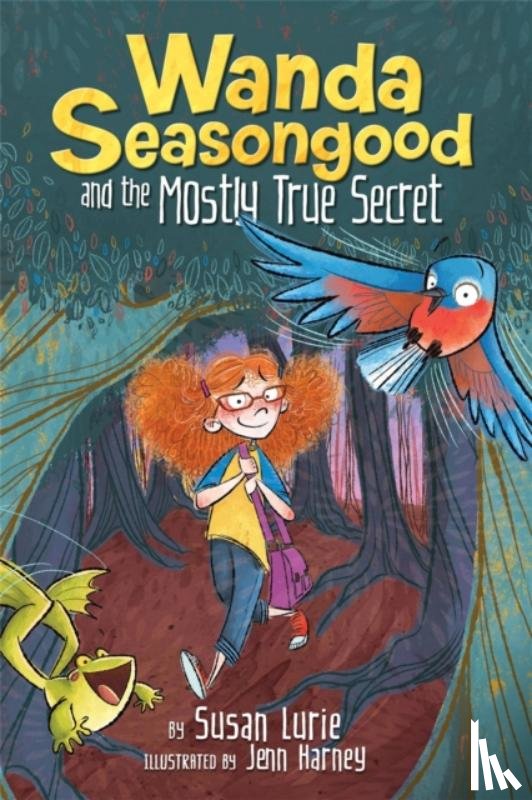Lurie, Susan - Wanda Seasongood And The Mostly True Secret