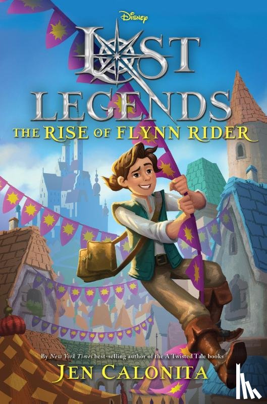 Calonita, Jen - LOST LEGENDS THE RISE OF FLYNN