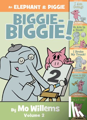Willems, Mo - An Elephant & Piggie Biggie Volume 2!