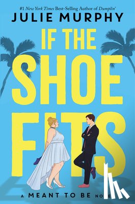 Murphy, Julie - IF THE SHOE FITS