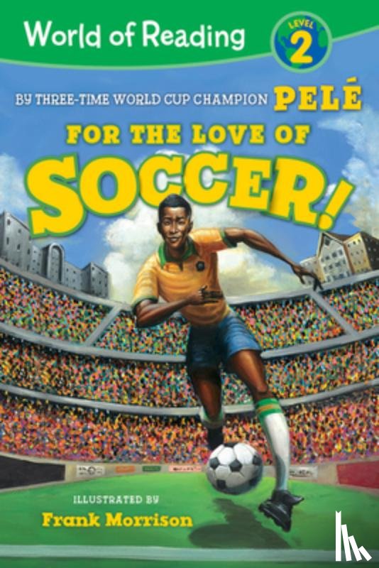 Pele - World of Reading For the Love of Soccer!