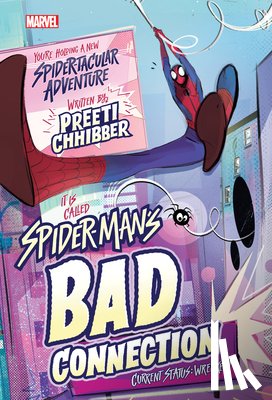 Chhibber, Preeti - Chhibber, P: Spider-Man's Bad Connection
