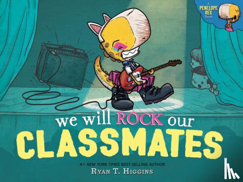 Higgins, Ryan T. - We Will Rock Our Classmates