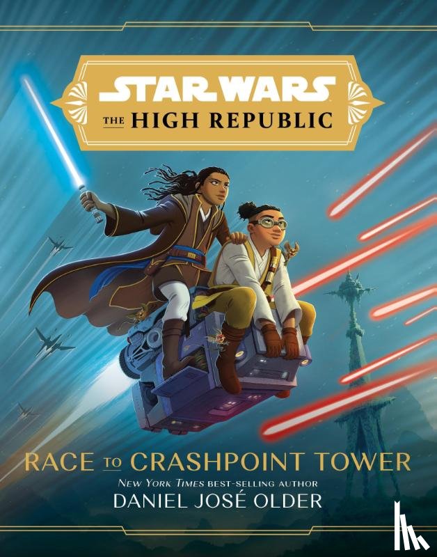 Older, Daniel Jose - Star Wars The High Republic: Race To Crashpoint Tower