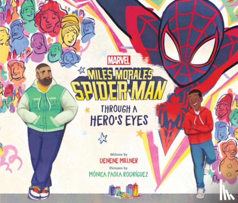Millner, Denene - Miles Morales Spider-Man: Through a Hero's Eyes