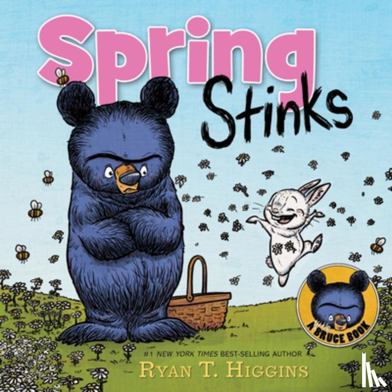 Higgins, Ryan T. - Spring Stinks (a Little Bruce Book)