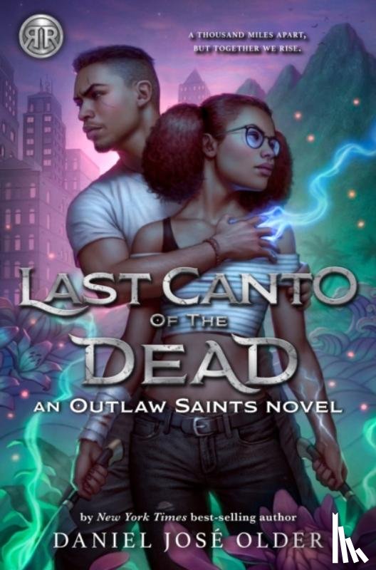 Older, Daniel Jose - Rick Riordan Presents Last Canto Of The Dead