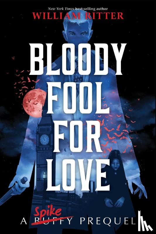 Ritter, William - Bloody Fool For Love