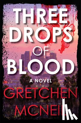 McNeil, Gretchen - Three Drops Of Blood