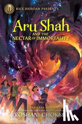 Chokshi, Roshani - Rick Riordan Presents: Aru Shah and the Nectar of Immortality-A Pandava Novel Book 5 (Pandava Series)