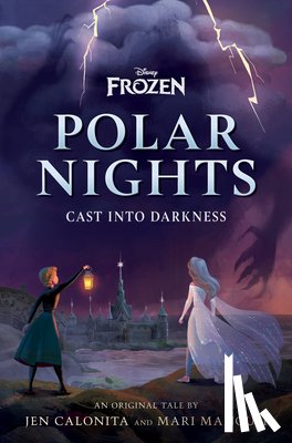Calonita, Jen - Calonita, J: Disney Frozen Polar Nights: Cast Into Darkness