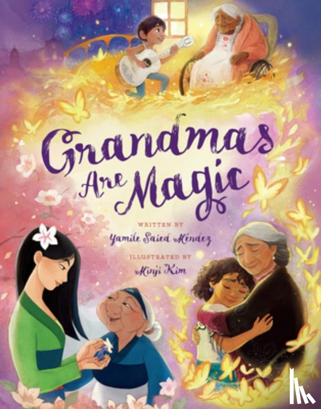 Méndez, Yamile Saied - Grandmas Are Magic