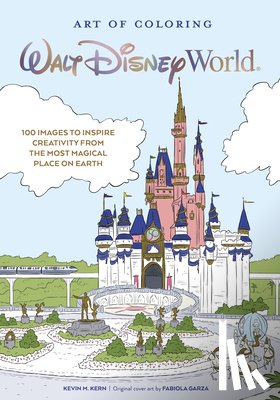 Kern, Kevin M. - Art Of Coloring: Walt Disney World