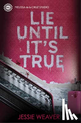 Weaver, Jessie - Lie Until It's True