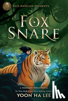 Lee, Yoon Ha - Rick Riordan Presents: Fox Snare