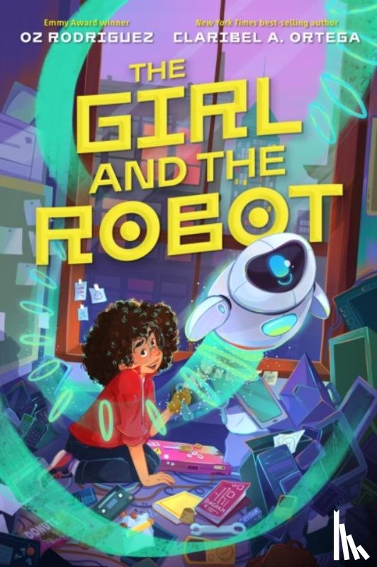 Rodriguez, Oz, Ortega, Claribel A. - The Girl and the Robot