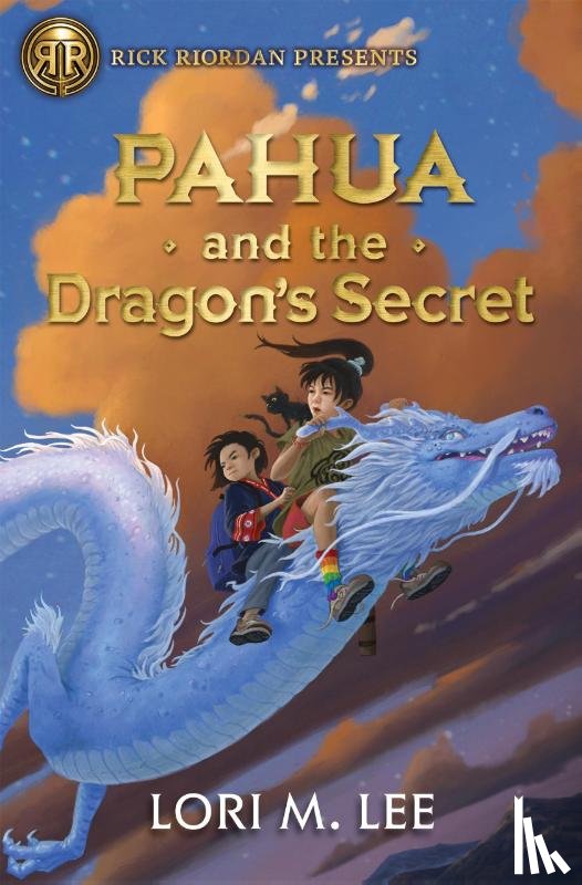Lee, Lori M. - Rick Riordan Presents: Pahua and the Dragon's Secret A Pahua Moua Novel, Book 2