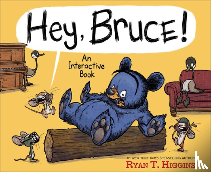 Higgins, Ryan T. - Hey, Bruce!