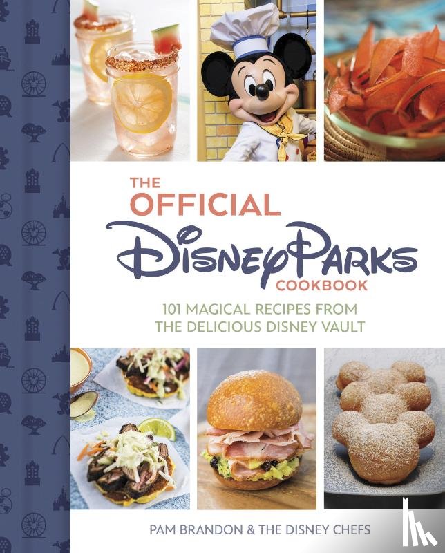 Brandon, Pam - The Official Disney Parks Cookbook