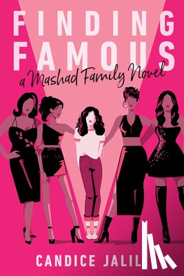 Jalili, Candice - Finding Famous: A Mashad Family Novel