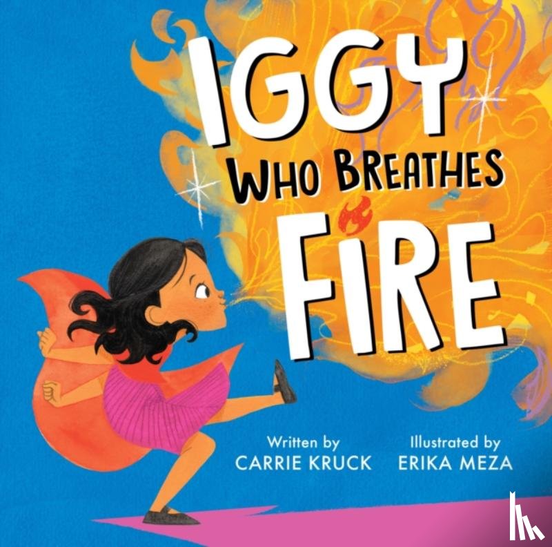 Kruck, Carrie - Iggy Who Breathes Fire