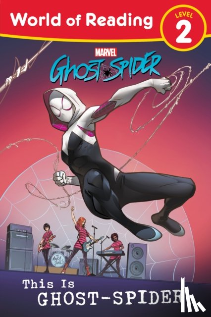 Marvel Press Book Group - World of Reading: This is Ghost-Spider