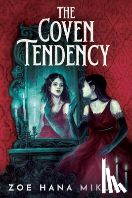 Mikuta, Zoe Hana - The Coven Tendency