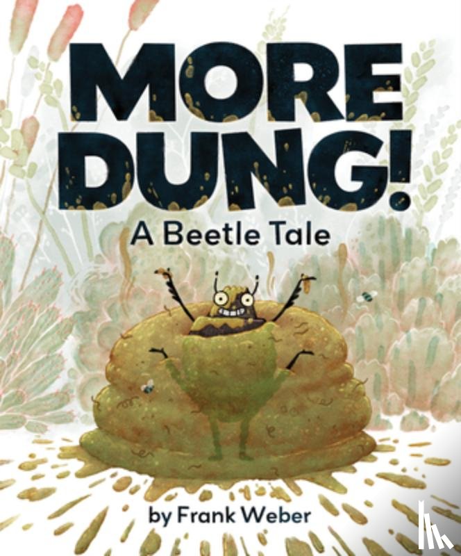 Weber, Frank - More Dung!