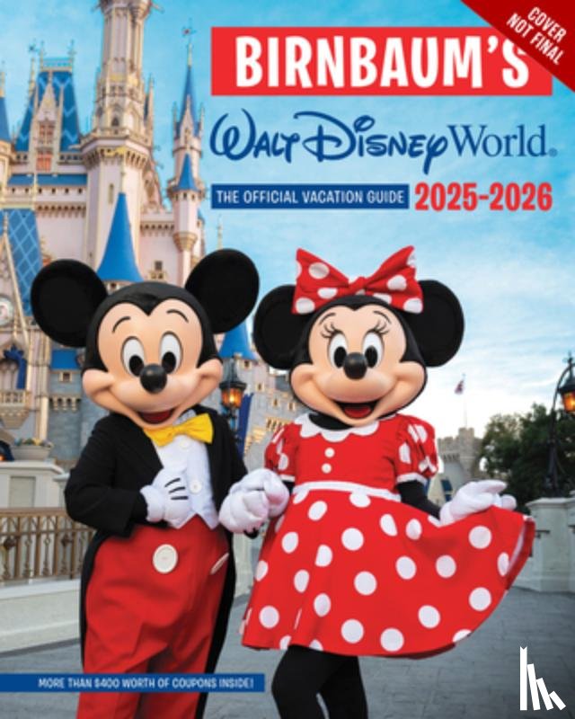 Birnbaum Guides - Birnbaum's 2025'2026 Walt Disney World: The Official Vacation Guide
