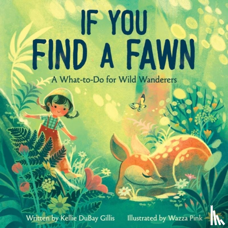 Gillis, Kellie DuBay - If You Find a Fawn