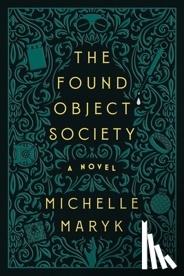 Maryk, Michelle - The Found Object Society