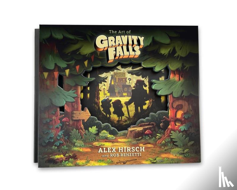 Hirsch, Alex, Renzetti, Rob - The Art of Gravity Falls