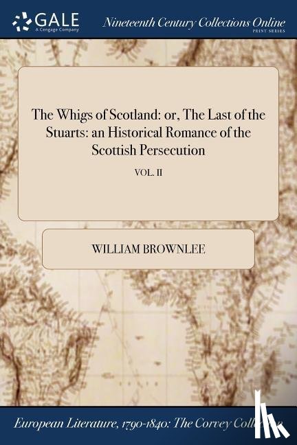 Brownlee, William - The Whigs of Scotland