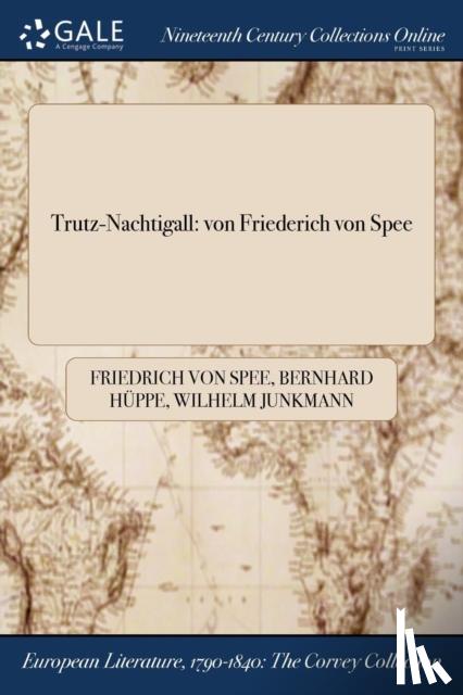Spee, Friedrich Von, Huppe, Bernhard, Junkmann, Wilhelm - Trutz-Nachtigall