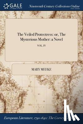 Meeke, Mary - The Veiled Protectress