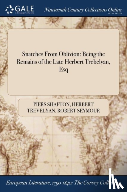 Shafton, Piers, Trevelyan, Herbert, Seymour, Robert - Snatches From Oblivion