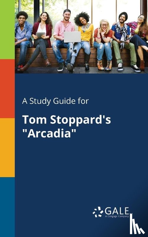 Gale, Cengage Learning - A Study Guide for Tom Stoppard's Arcadia