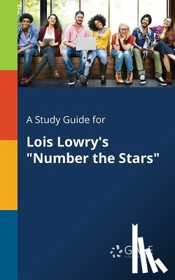 Gale, Cengage Learning - A Study Guide for Lois Lowry's Number the Stars