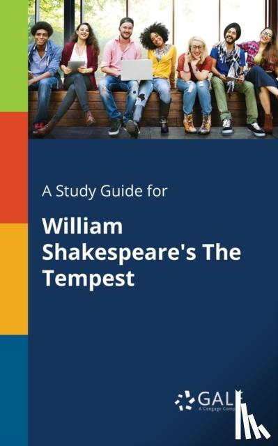 Gale, Cengage Learning - A Study Guide for William Shakespeare's The Tempest