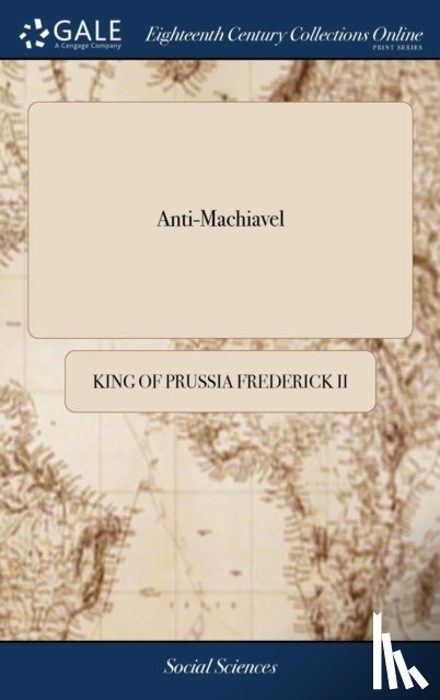 Frederick, King Of Prussia - Anti-Machiavel