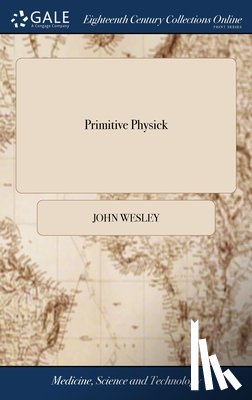 John Wesley, Wesley - Primitive Physick
