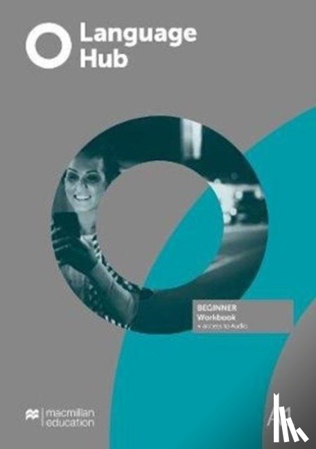  - Language Hub Beginner Workbook without Key + Access to Audio