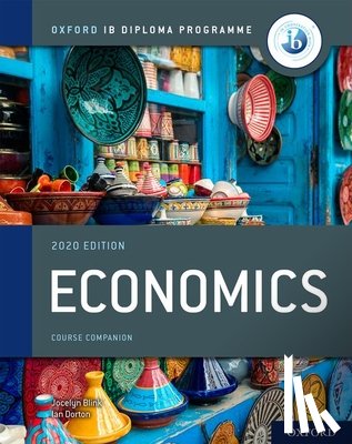 Blink, Jocelyn, Dorton, Ian - Oxford IB Diploma Programme: IB Economics Course Book